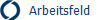 Arbeitsfeld